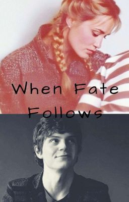 When Fate Follows