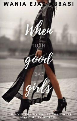 When Good Girls Turn Bad