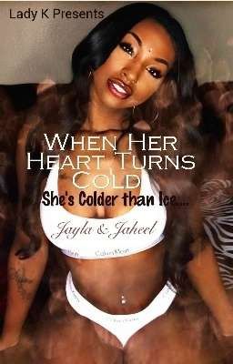 When Her Heart Turns Cold