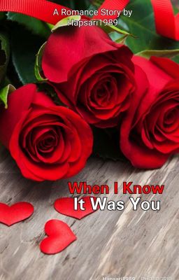 When I Know, It Was You (Complete)