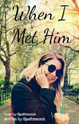 When I Met Him