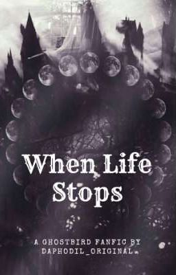 When Life Stops (On Hiatus)