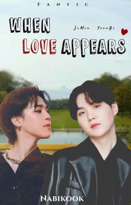 When Love Appears ; YoonMin»윤민