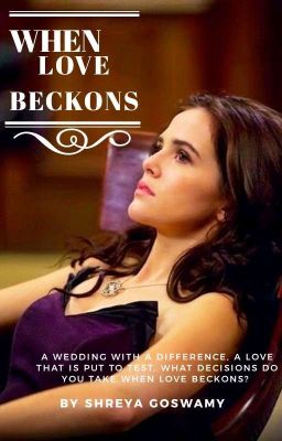 WHEN LOVE BECKONS 