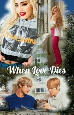 When Love Dies •Chanbaek• ✔