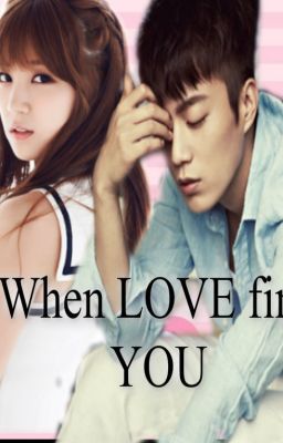 When Love find YOU ( Doojoon & Chorong )