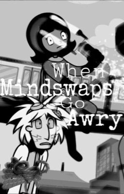 When Mindswaps Go Awry - Oneshot (WordGirl)