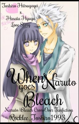 When Naruto Goes Bleach ||Bleach-Naruto Cross Over||