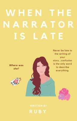 When the Narrator is Late