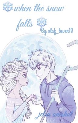 ❄️When the snow falls ❄️ jelsa one shots