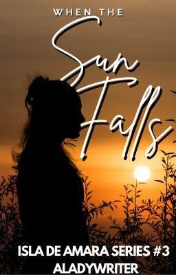 WHEN THE SUN FALLS (Isla de Amara Series #3)