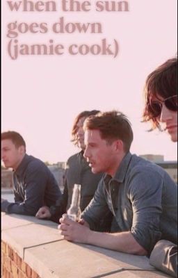 When The Sun Goes Down (Jamie Cook)