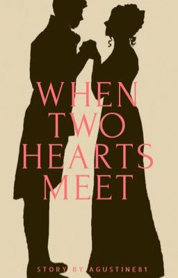 When Two Hearts Meet