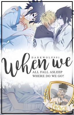 When We All Fall Asleep, Where Do We Go? (SasuNaru/Naruto Fanfic)