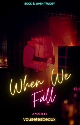 When We Fall (When Trilogy #3) 