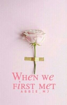 When We First Met