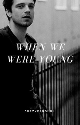 when we were young