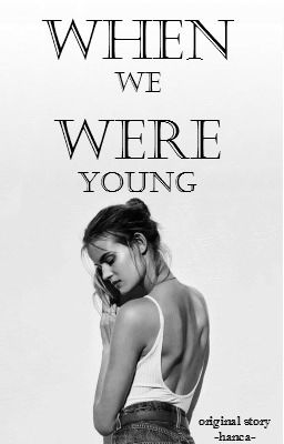 When we were young {CZ}