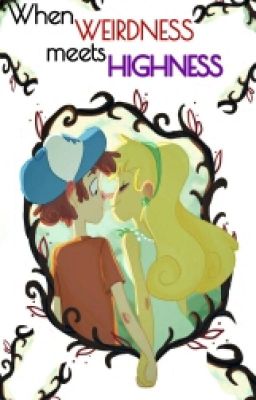 When Weirdness meets Highness (Dipper x Pacifica Fanfic)