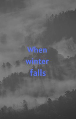 When winter falls