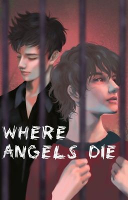 Where Angels Die 🌈 ✔