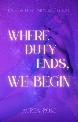 Where Duty Ends, We Begin