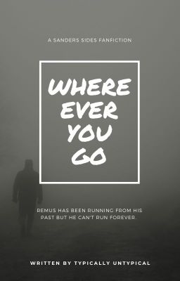 Where Ever you Go