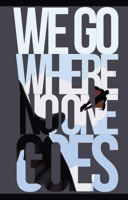 Where No One Goes