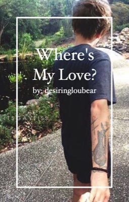 Where's My Love? • l.s