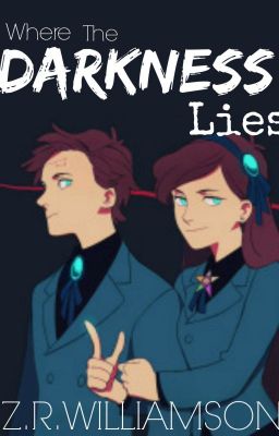 Where The Darkness Lies (Reverse Falls Fanfic)