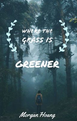 Where the Grass is Greener