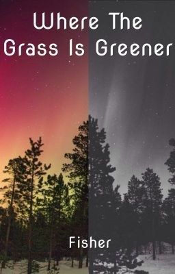 Where The Grass Is Greener 