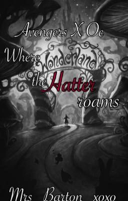 Where the Hatter roams {Sequel to Saving the Fantasy}