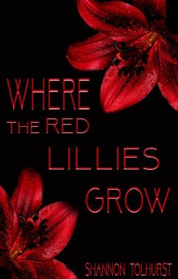 Where The Red Lillies Grow