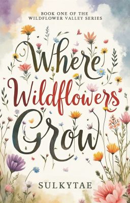 Where Wildflowers Grow