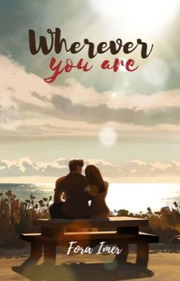 Wherever You Are ©