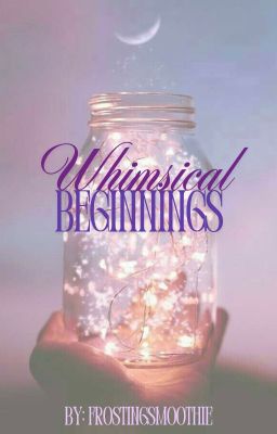 Whimsical Beginnings | A Writing Contest