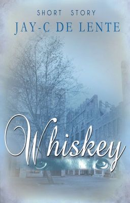 Whiskey (Short Story)