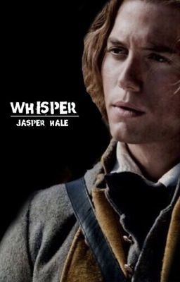 Whisper // Jasper Hale