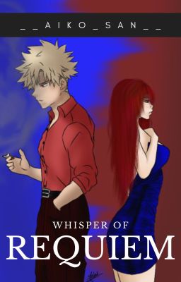 Whisper of Requiem [BakuDeku]