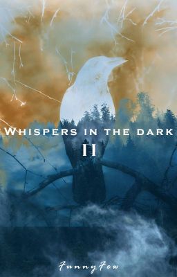 Whispers In The Dark II