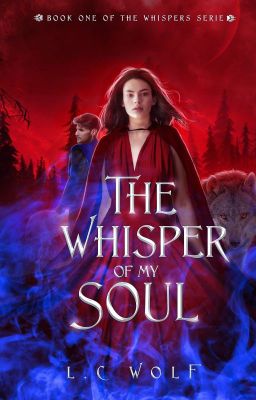 WHISPERS T1 The Whisper of my soul [Terminée]