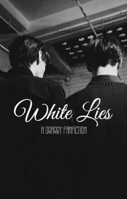 White Lies // Drarry