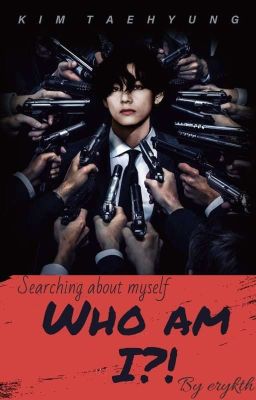 Who Am I ?! °•KTH•° مكتملة