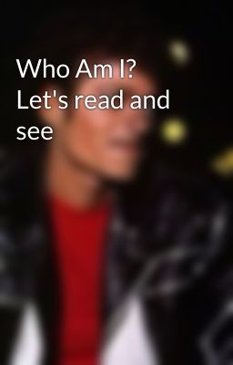 Who Am I?  Let's read and see