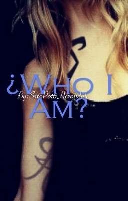 Who I Am?