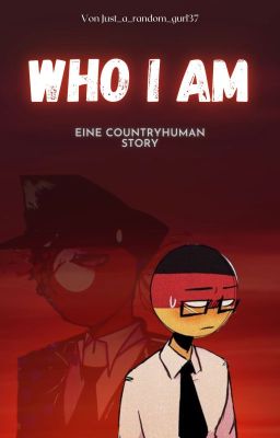 Who I am; eine Countryhuman Story