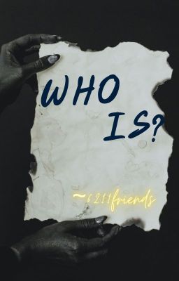 Who is?