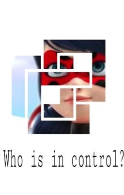 Who Is In Control?