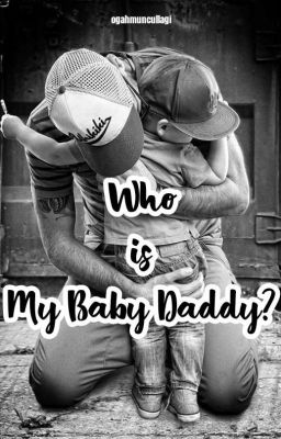 Who is My Baby's Daddy? 